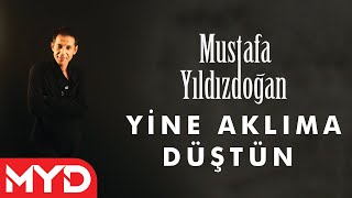 Mustafa Yıldızdoğan  Yine Aklıma Düştün [upl. by Neddra]