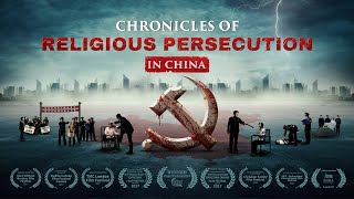 Christian Movie  quotChronicles of Religious Persecution in Chinaquot [upl. by Graehme93]