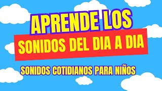 ¡Explorando Sonidos Cotidianos Una Aventura Auditiva para Niños 🎶👦Sonidos para Niños del día a Día [upl. by Yztim716]