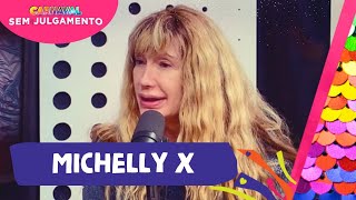 MICHELLY X  CARNAVAL SEM JULGAMENTO  EPISÓDIO 16 [upl. by Zadoc]