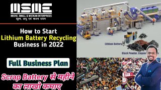 Battery Recycling Business  Lithium battery Recycle business  How to Start Lithium battery recycle [upl. by Notsob813]