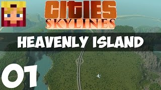 Cities Skylines Heavenly Island Part 1  From Small Beginnings Gameplay LP 1080p60 [upl. by Ulyram180]