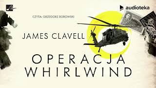 quotOperacja Whirlwindquot James Clavell [upl. by Zilla189]