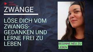 störenden Gedanken stoppen Zwangsgedanken  Zwangshandlung loswerden und frei leben [upl. by Zachariah]