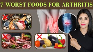 7 WORST Foods To Avoid in Arthritis amp Rheumatoid Arthritis for Pain amp Inflammation Relief [upl. by Philo]