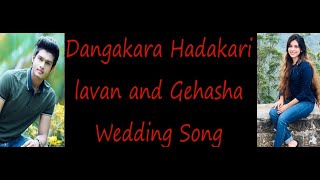 Dagakara Hadakari  lavan Abishek and Gehasha Dinithi  Sangeethe Mahi  lavanabhishek shorts [upl. by Aro]