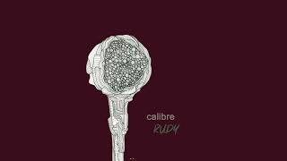 Calibre  Rudy 2023 [upl. by Adnovaj]