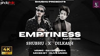 Emptiness  Shubhu X Dilkash  Fesliyan Studios  Bestrapsongs2023 hiphopmusic indianrapsongs [upl. by Grissom]