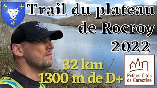 Trail du plateau de Rocroy 2022  32 km  1300 m de D ⛰LUMITRAIL ⛰ [upl. by Bobby]