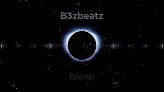 b3zbeatz  bleep Prod2024 [upl. by Alyacim]