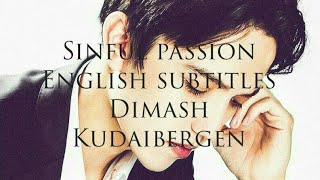 Sinful Passion  Dimash Kudaibegen English subtitles [upl. by Blumenthal618]