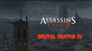 ASSASSINS CREED 2 Brutal Deaths 4 [upl. by Leaper830]