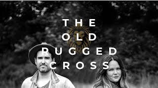 The Old Rugged Cross  Hymn by Leo amp Meagan Flores [upl. by Utta]