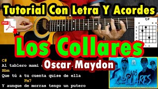 TUTORIAL  Los Collares  Oscar Maydon x El Padrinito Toys  ACORDES LETRA  GUITARRA [upl. by Viridis]