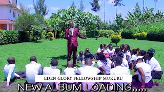 EDEN CHOIR MUKURU NEW VIDEO LOADING [upl. by Wendelin910]