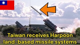 Taiwan receives Harpoon land based missile systems [upl. by Emyaj326]