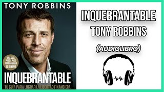 🚀INQUEBRANTABLE  Antony Robbins  Audiolibro Voz Humana  Mundo Networking [upl. by Ellenehc]