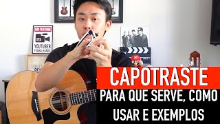 CAPOTRASTE no Violão Como Usar e Pra Que Serve [upl. by Kerk704]