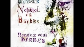 Orchestre National de Barbès  JarahtiniMarhbaJibouhali [upl. by Nnil193]