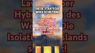 Lawrow über Hybridkrieg des Westens Die Isolation Russlands scheitert [upl. by Neyu]