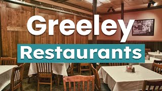 Top 10 Best Restaurants to Visit in Greeley Colorado  USA  English [upl. by Venita]