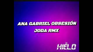 OBSESION ANA G JODA RMX  DJ HIELO 2024 🎵 [upl. by Sirak]