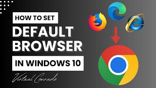 Change Default Browser in Windows 10 – Quick Tutorial  Virtual Comrade [upl. by Quartas]