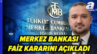 Merkez Bankası Banka Politika Faizini P Seviyesinde Sabit Tuttu  A Para [upl. by Eadahc]