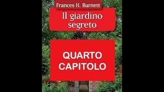 AUDIOLIBRO Il Giardino segreto CAPITOLO 4 [upl. by Annai540]