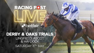 Derby amp Oaks Trials  Victoria Cup  Lingfield Ascot amp Haydock  Racing Post Live [upl. by Bekah655]