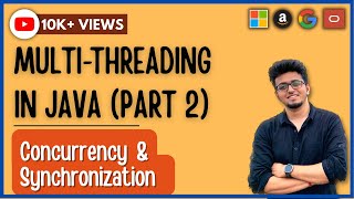 Part 2  Concurrency amp Synchronization in Java Multithreading [upl. by Tibbs]