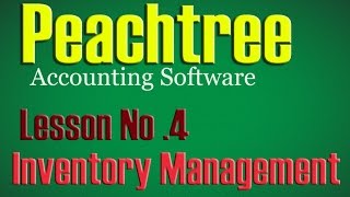 Peachtree Accounting Software Lesson No4 Inventory Management Tutorials in Urdu [upl. by Ydissac]