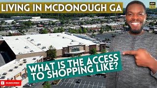 LIVING IN MCDONOUGH GA  WHAT IS THE SHOPPING ACCESS LIKE  4K DRONE RETAIL TOUR  MCDONOUGH GA [upl. by Luisa298]