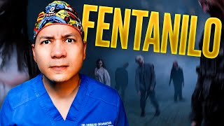 ¿El FENTANILO Es la DROGA ZOMBIE Anestesiologo Explica [upl. by Lissy]