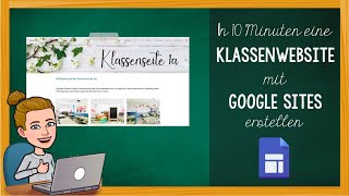 In 10 Minuten eine Klassenwebsite mit Google Sites erstellen [upl. by Akcirderf]