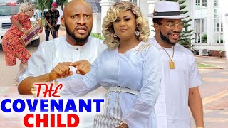 COVENANT CHILD SEASON 1amp2  NEW MOVIE UJU amp YUL EDOCHIE 2021 LATEST NIGERIAN NOLLYWOOD MOVIE [upl. by Peednama132]