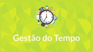 Gestão do Tempo [upl. by Moriah927]