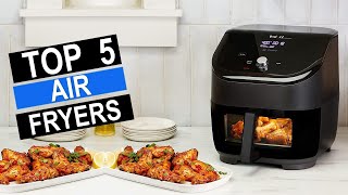 Top 5 BEST Air Fryers of 2024  BEST Air Fryers of Reviews [upl. by Fink]