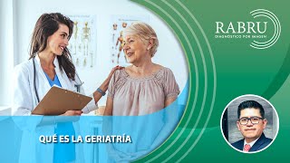 QUE ES LA GERIATRIA [upl. by Genna]