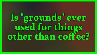 A Concise Etymological Dictionary of the English Language Walter W Skeat 1910 says grounds co [upl. by Eelyrag]