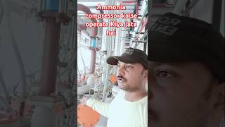 How to Operate Ammonia Compressor in Hindi shorts ammonia compressor [upl. by Nosiram785]