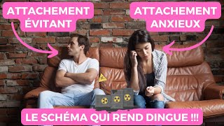 Elle a un attachement anxieux  il est un évitant  LE TERRIBLE SCHEMA [upl. by Akineg]