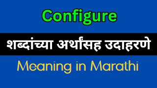 Configure Meaning In Marathi  Configure explained in Marathi [upl. by Kapeed]