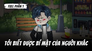 Full Version  Tôi Biết Được Bí Mật Của Người Khác  Tiểu Kê Vietsub [upl. by Jereme]