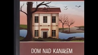 Dom nad kanałem 🏠 [upl. by Girand]