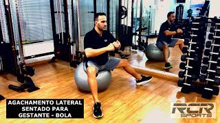 AGACHAMENTO LATERAL SENTADO PARA GESTANTE  BOLA [upl. by Aninep]