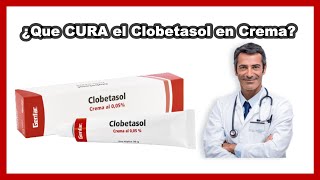 💊¿Qué Cura la Crema Propionato de Clobetasol 005 CONSEJOS para tratar ENFERMEDADES [upl. by Mackoff]