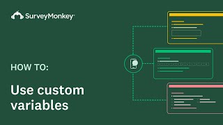 Using Custom Variables with SurveyMonkey [upl. by Clementis]