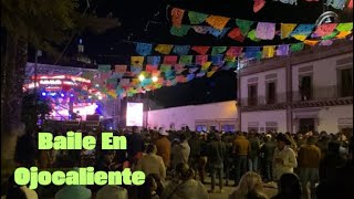 BAILE de “SEMANA CULTURAl” en OJOCALIENTEZACATECAS  coique vlogs [upl. by Zsazsa415]