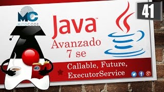 Tutorial Java 7 SE Avanzado  41 Callable Future  ExecutorService [upl. by Muldon]